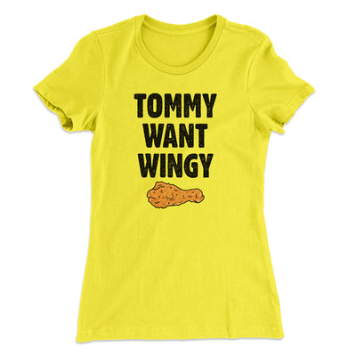 Tommy Want Wingy Women's T-Shirt Banana Cream | Funny Shirt from Famous In Real Life