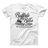 Buffalo Bill's Rubbing Lotion Men/Unisex T-Shirt White | Funny Shirt from Famous In Real Life