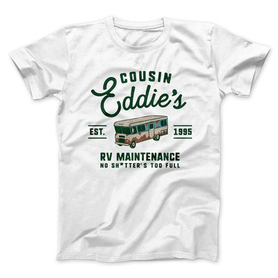 Cousin Eddie's RV Maintenance Funny Movie Men/Unisex T-Shirt White | Funny Shirt from Famous In Real Life