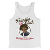 Franklin Bluth Men/Unisex Tank Top White | Funny Shirt from Famous In Real Life