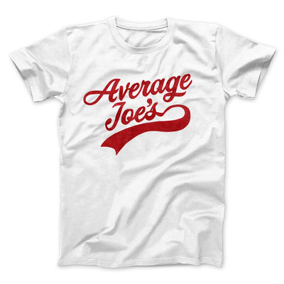 Average Joe's Team Uniform Men/Unisex T-Shirt White | Funny Shirt from Famous In Real Life