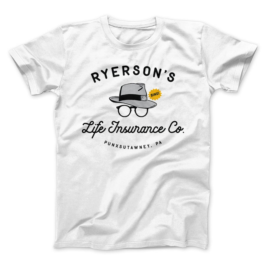 Ryerson's Life Insurance Funny Movie Men/Unisex T-Shirt | Funny Shirt from Famous In Real Life