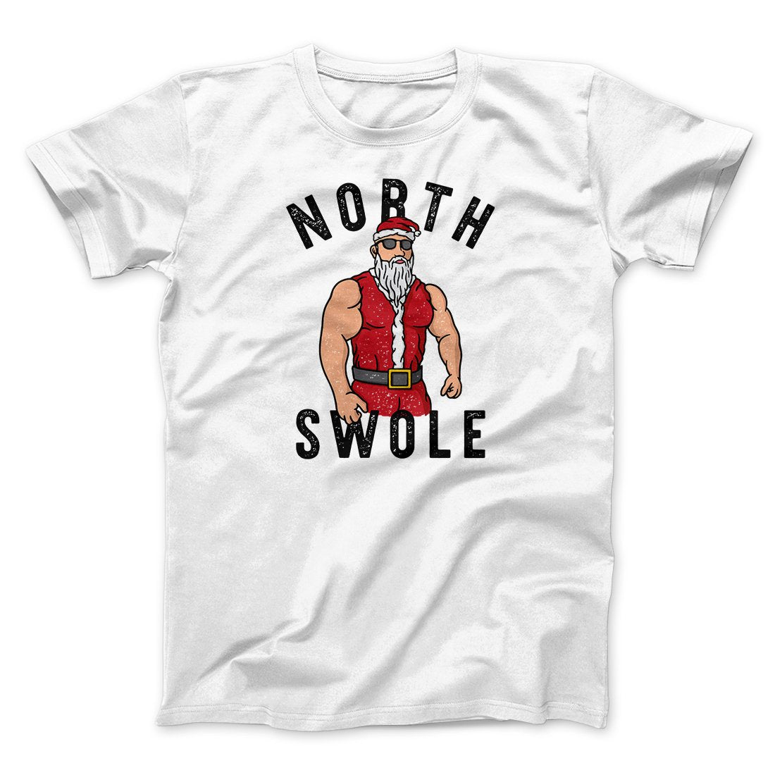 North Swole Men/Unisex T-Shirt | Funny Shirt from Famous In Real Life