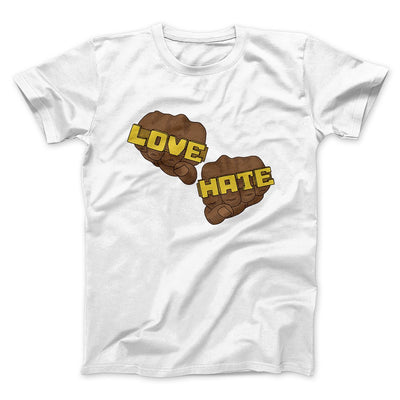 Love Hate Funny Movie Men/Unisex T-Shirt White | Funny Shirt from Famous In Real Life