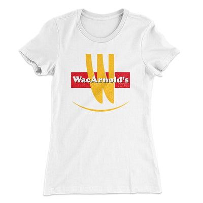 WacArnold's Women's T-Shirt White | Funny Shirt from Famous In Real Life
