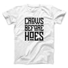Crows Before Hoes Men/Unisex T-Shirt White | Funny Shirt from Famous In Real Life