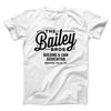 Bailey Brothers Funny Movie Men/Unisex T-Shirt White | Funny Shirt from Famous In Real Life