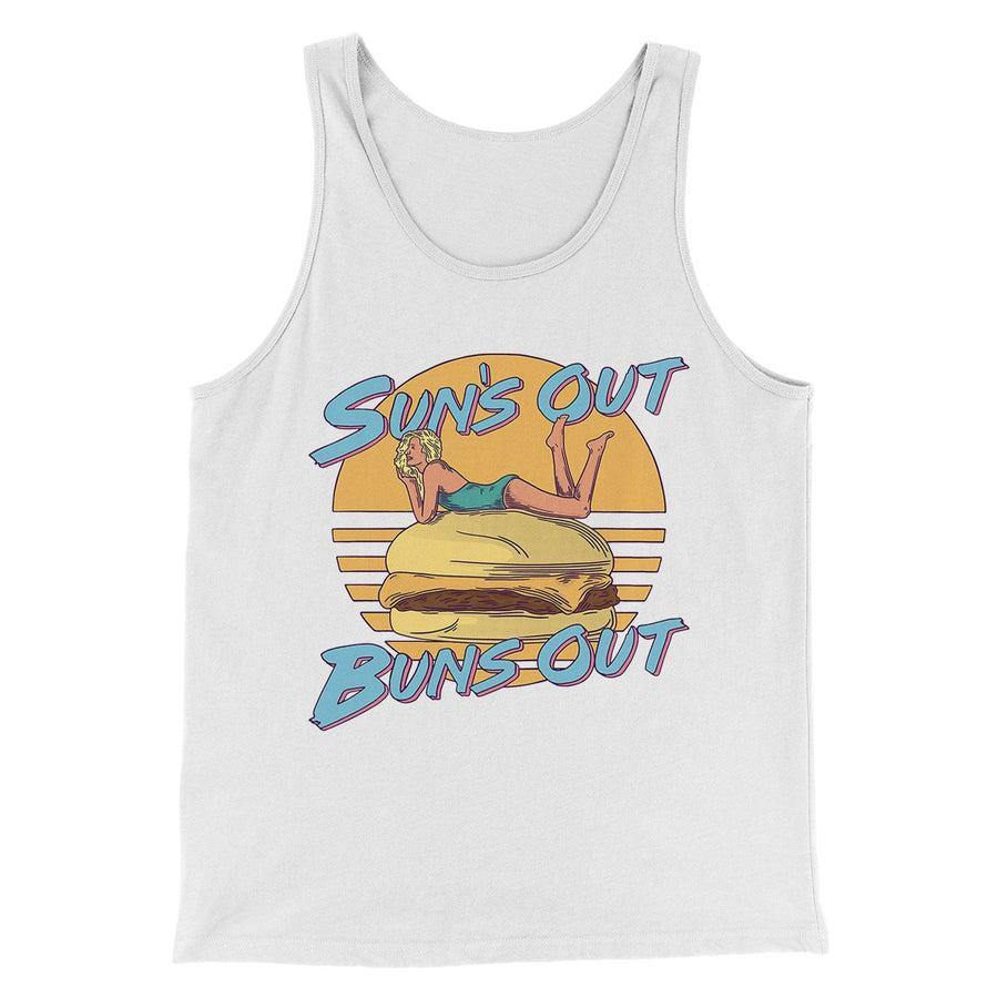 Sun's Out Buns Out Funny Men/Unisex Tank Top | Funny Shirt from Famous In Real Life