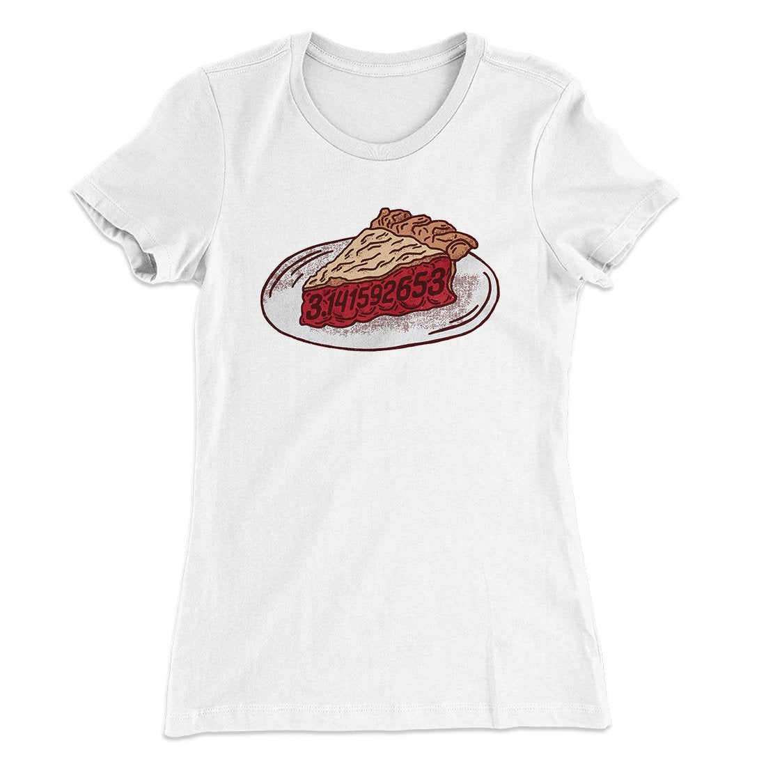Slice of Pi Women's T-Shirt | Funny Shirt from Famous In Real Life