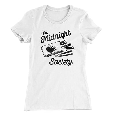The Midnight Society Women's T-Shirt White | Funny Shirt from Famous In Real Life