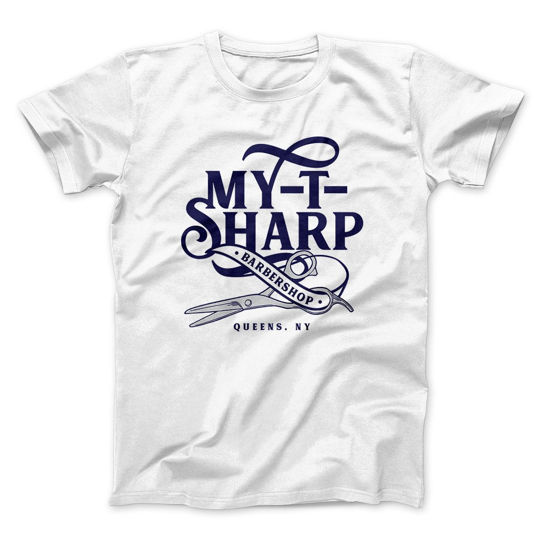 My-T-Sharp Barbershop Funny Movie Men/Unisex T-Shirt | Funny Shirt from Famous In Real Life