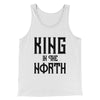 King in the North Men/Unisex Tank Top White | Funny Shirt from Famous In Real Life