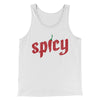 Spicy Funny Men/Unisex Tank Top White | Funny Shirt from Famous In Real Life