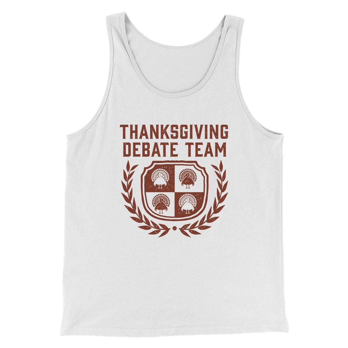 Thanksgiving Debate Team Funny Thanksgiving Men/Unisex Tank Top | Funny Shirt from Famous In Real Life