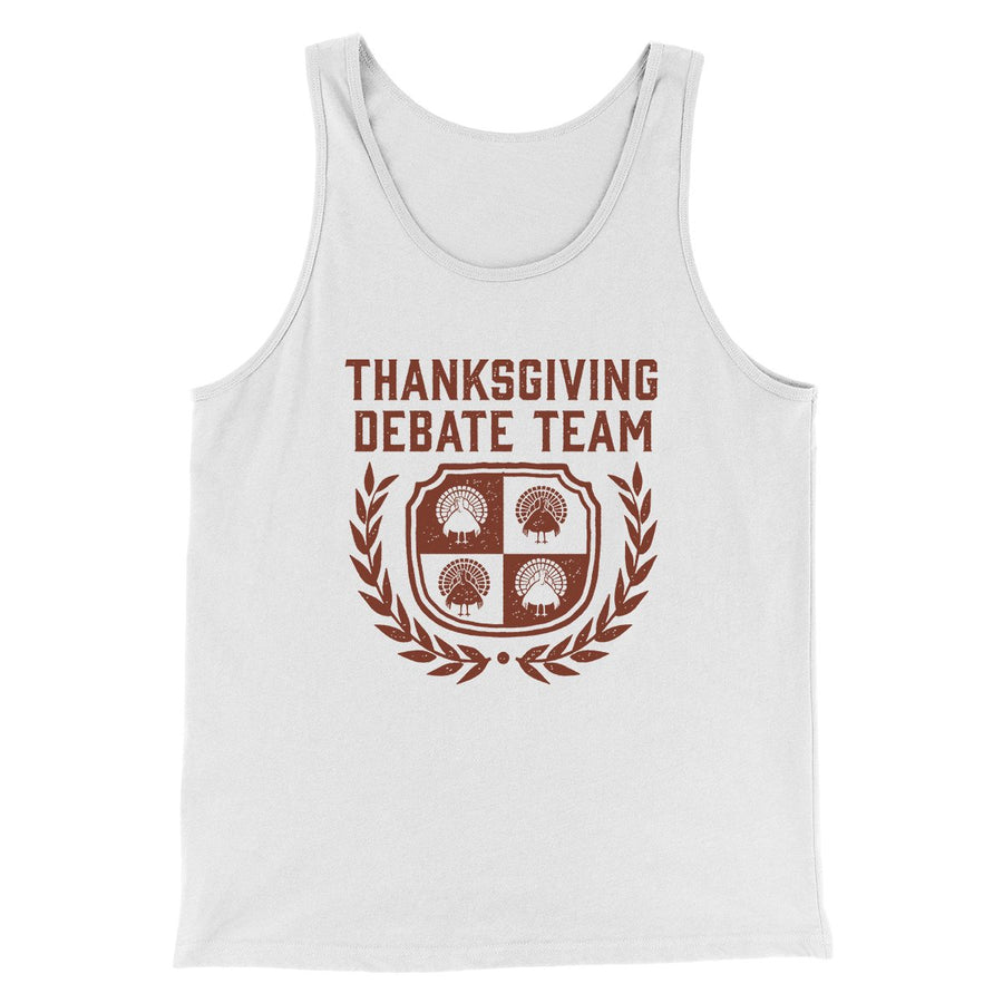 Thanksgiving Debate Team Funny Thanksgiving Men/Unisex Tank Top | Funny Shirt from Famous In Real Life