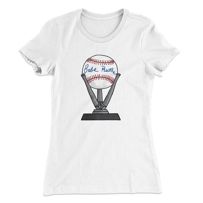 Babe Ruth Signed Ball Women's T-Shirt White | Funny Shirt from Famous In Real Life