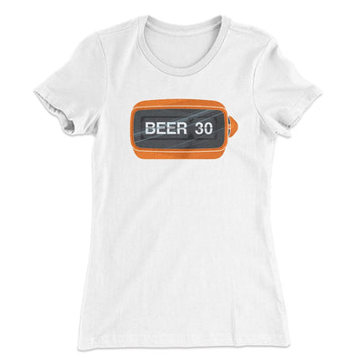 Beer:30 Women's T-Shirt White | Funny Shirt from Famous In Real Life