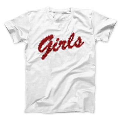 Girls Team Men/Unisex T-Shirt White | Funny Shirt from Famous In Real Life