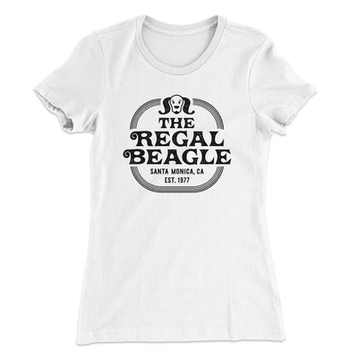 The Regal Beagle Women's T-Shirt White | Funny Shirt from Famous In Real Life