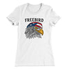 Freebird Women's T-Shirt White | Funny Shirt from Famous In Real Life