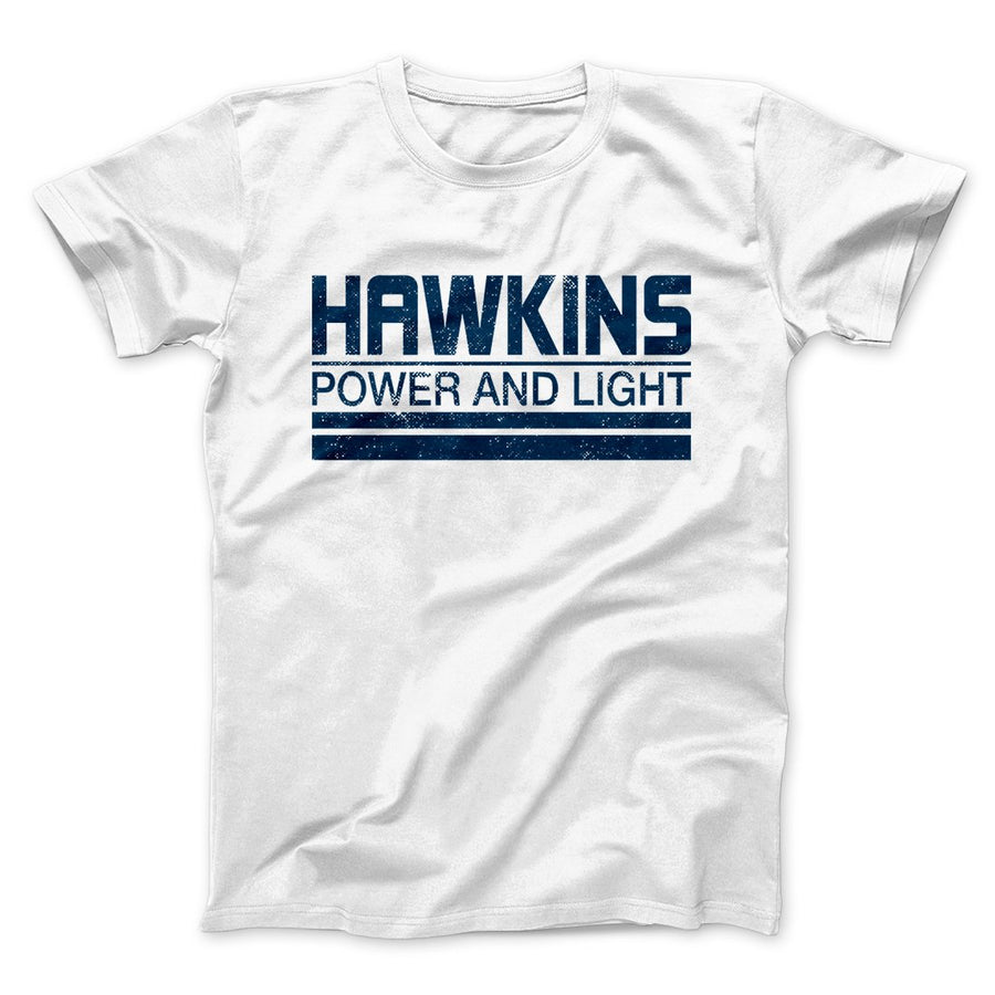 Hawkins Power and Light Men/Unisex T-Shirt | Funny Shirt from Famous In Real Life