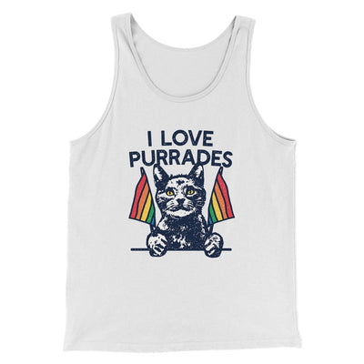 I Love Purrades Men/Unisex Tank White | Funny Shirt from Famous In Real Life