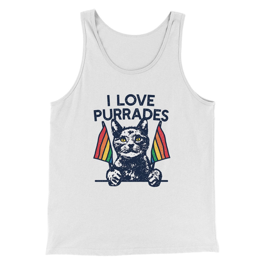 I Love Purrades Men/Unisex Tank | Funny Shirt from Famous In Real Life