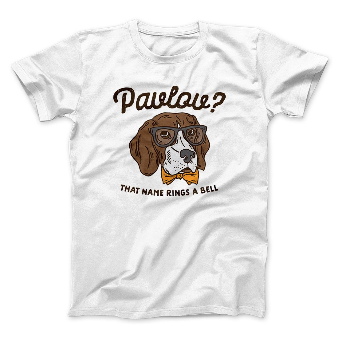 Pavlov's Dog Men/Unisex T-Shirt | Funny Shirt from Famous In Real Life