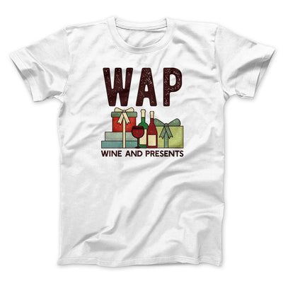 WAP- Wine & Presents Men/Unisex T-Shirt White | Funny Shirt from Famous In Real Life