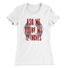 Ask Me About My 12 Inches Women's T-Shirt White | Funny Shirt from Famous In Real Life