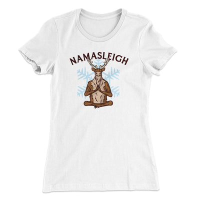 Namasleigh Women's T-Shirt White | Funny Shirt from Famous In Real Life