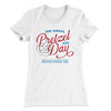 Pretzel Day Women's T-Shirt White | Funny Shirt from Famous In Real Life