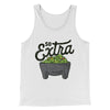 So Extra Men/Unisex Tank Top White | Funny Shirt from Famous In Real Life