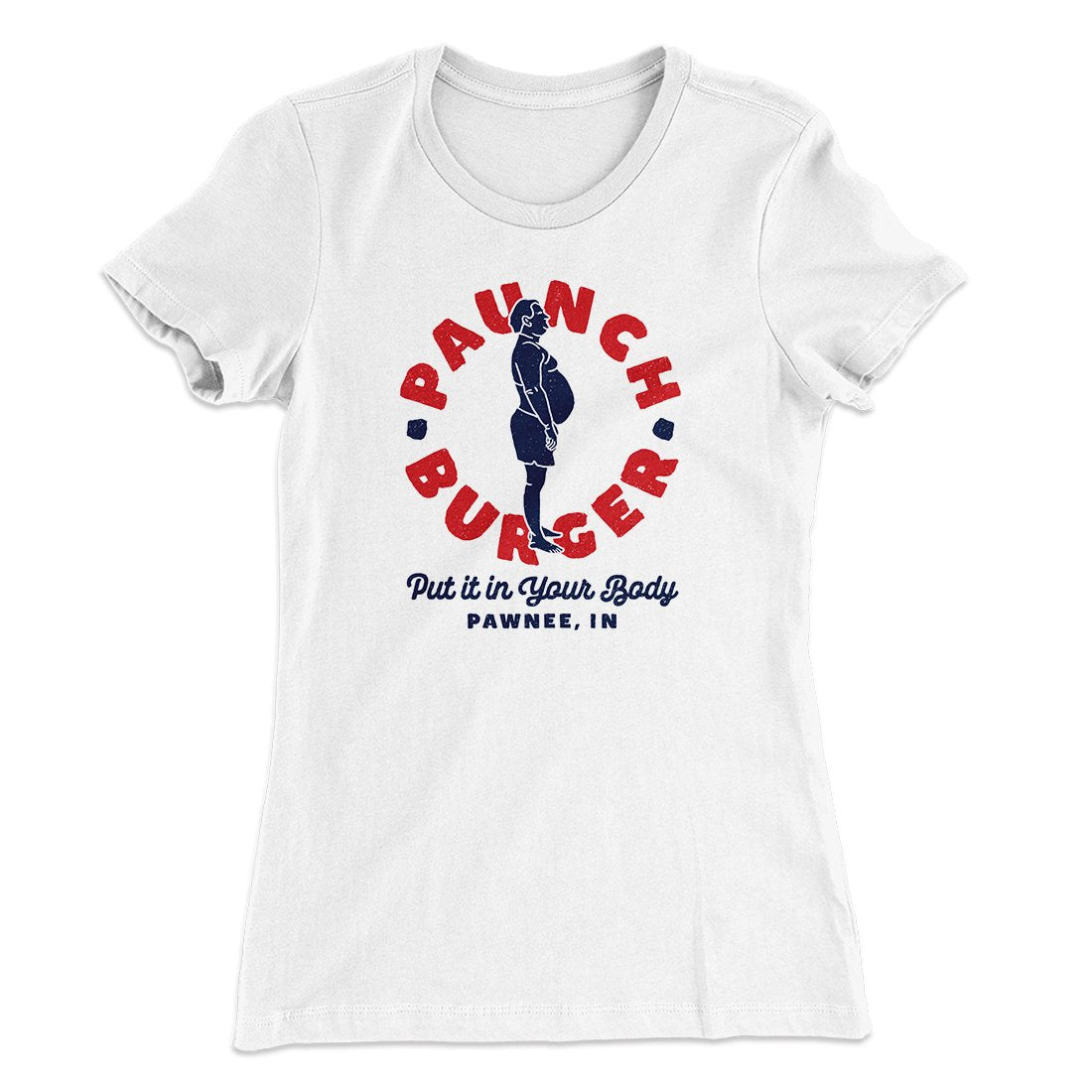 Paunch Burger Women's T-Shirt White | Funny Shirt from Famous In Real Life