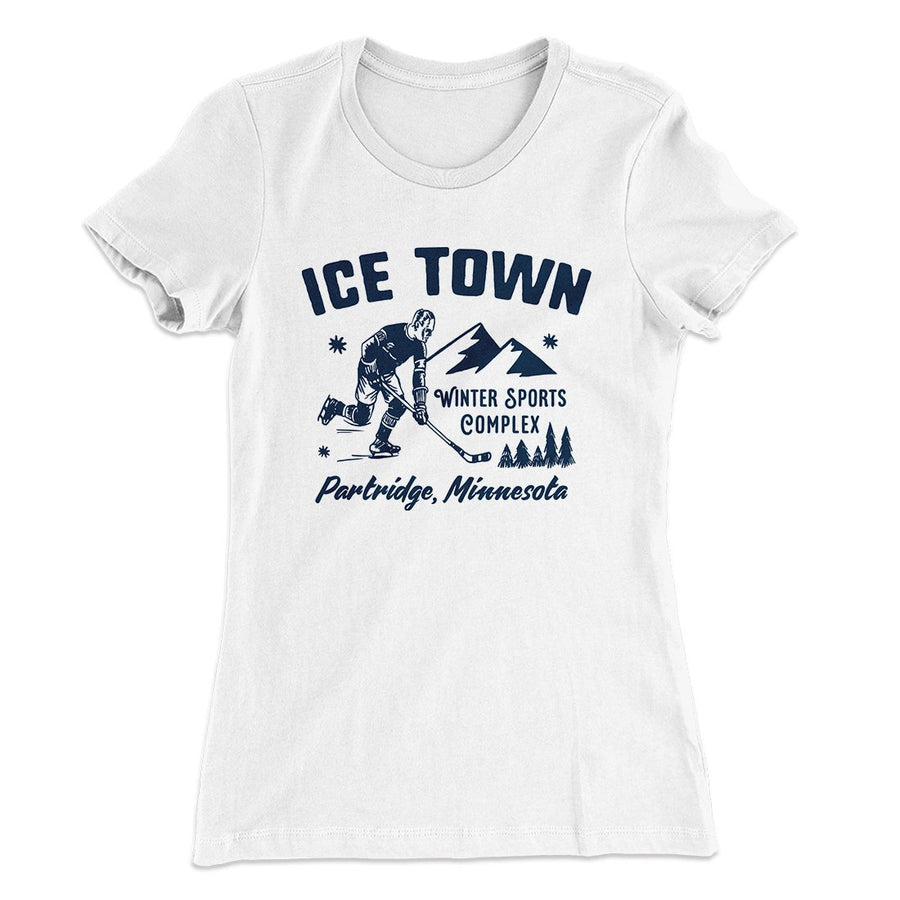 Ice Town Sports Complex Women's T-Shirt | Funny Shirt from Famous In Real Life