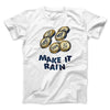 Make it Rain Gelt Funny Hanukkah Men/Unisex T-Shirt White | Funny Shirt from Famous In Real Life