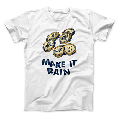 Make it Rain Gelt Funny Hanukkah Men/Unisex T-Shirt White | Funny Shirt from Famous In Real Life