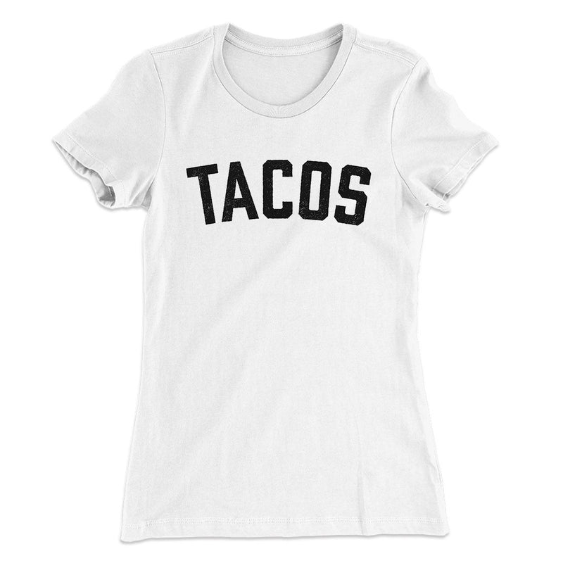 Tacos Women's T-Shirt - Famous IRL