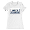 Vance Refrigeration Women's T-Shirt White | Funny Shirt from Famous In Real Life