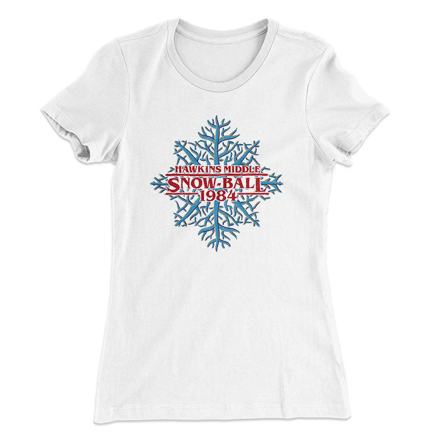 Hawkins Middle Snow Ball Women's T-Shirt | Funny Shirt from Famous In Real Life