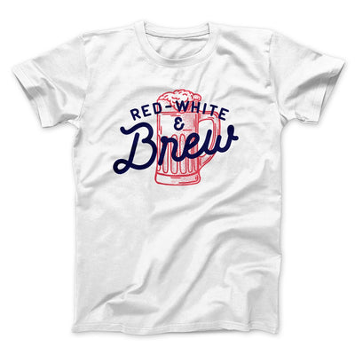 Red White and Brew Men/Unisex T-Shirt White | Funny Shirt from Famous In Real Life