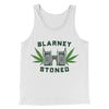 Blarney Stoned Men/Unisex Tank Top White | Funny Shirt from Famous In Real Life