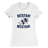 Mistah! Mistah! Women's T-Shirt White | Funny Shirt from Famous In Real Life