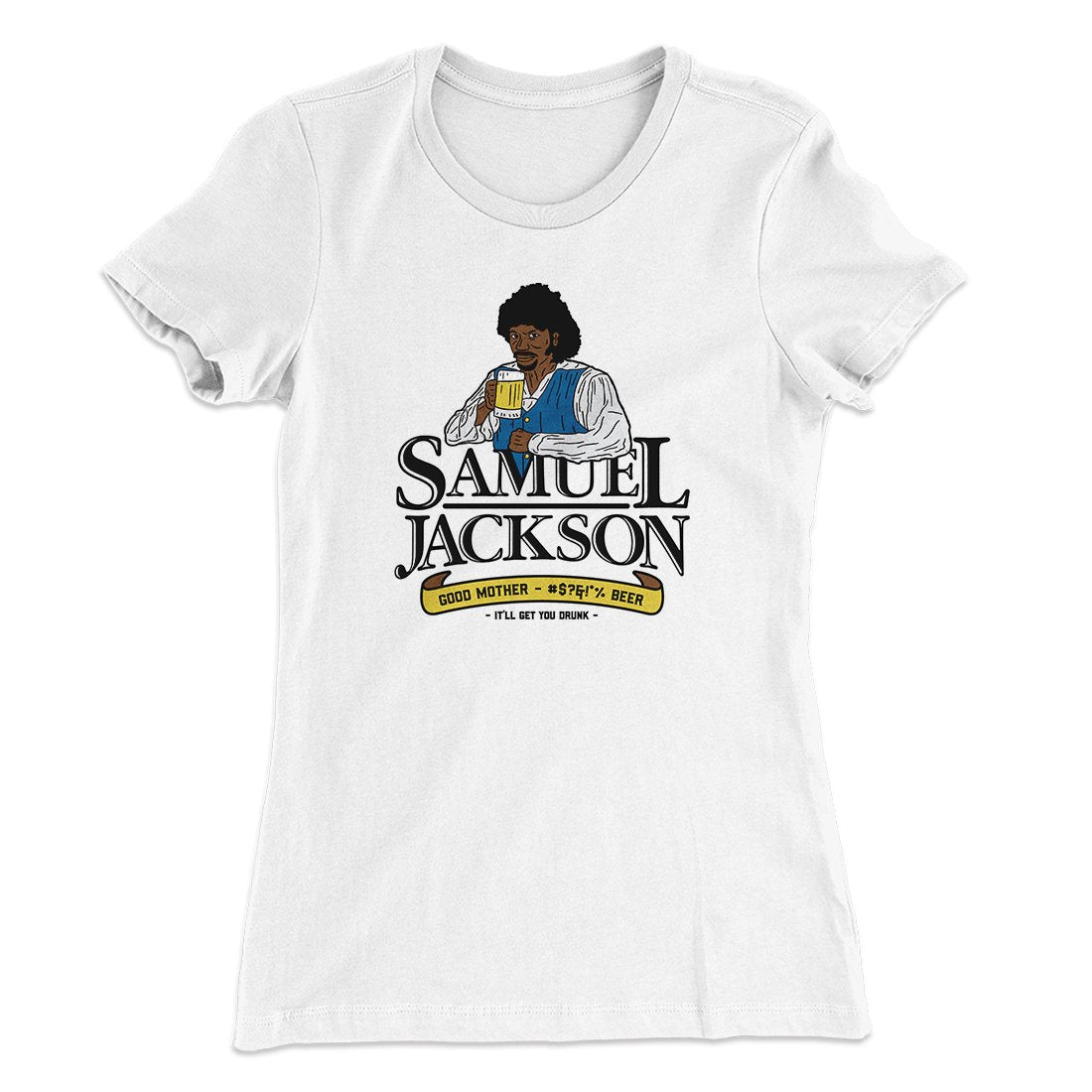 Samuel L. Jackson Beer Women's T-Shirt | Funny Shirt from Famous In Real Life