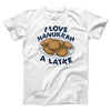 I Love Hanukkah A-Latke Funny Hanukkah Men/Unisex T-Shirt White | Funny Shirt from Famous In Real Life