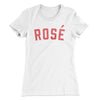 Rosé Women's T-Shirt White | Funny Shirt from Famous In Real Life