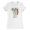 Ah, Men Women's T-Shirt White | Funny Shirt from Famous In Real Life