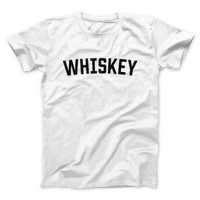 Whiskey Men/Unisex T-Shirt White | Funny Shirt from Famous In Real Life
