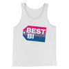 Best Bi Men/Unisex Tank White | Funny Shirt from Famous In Real Life