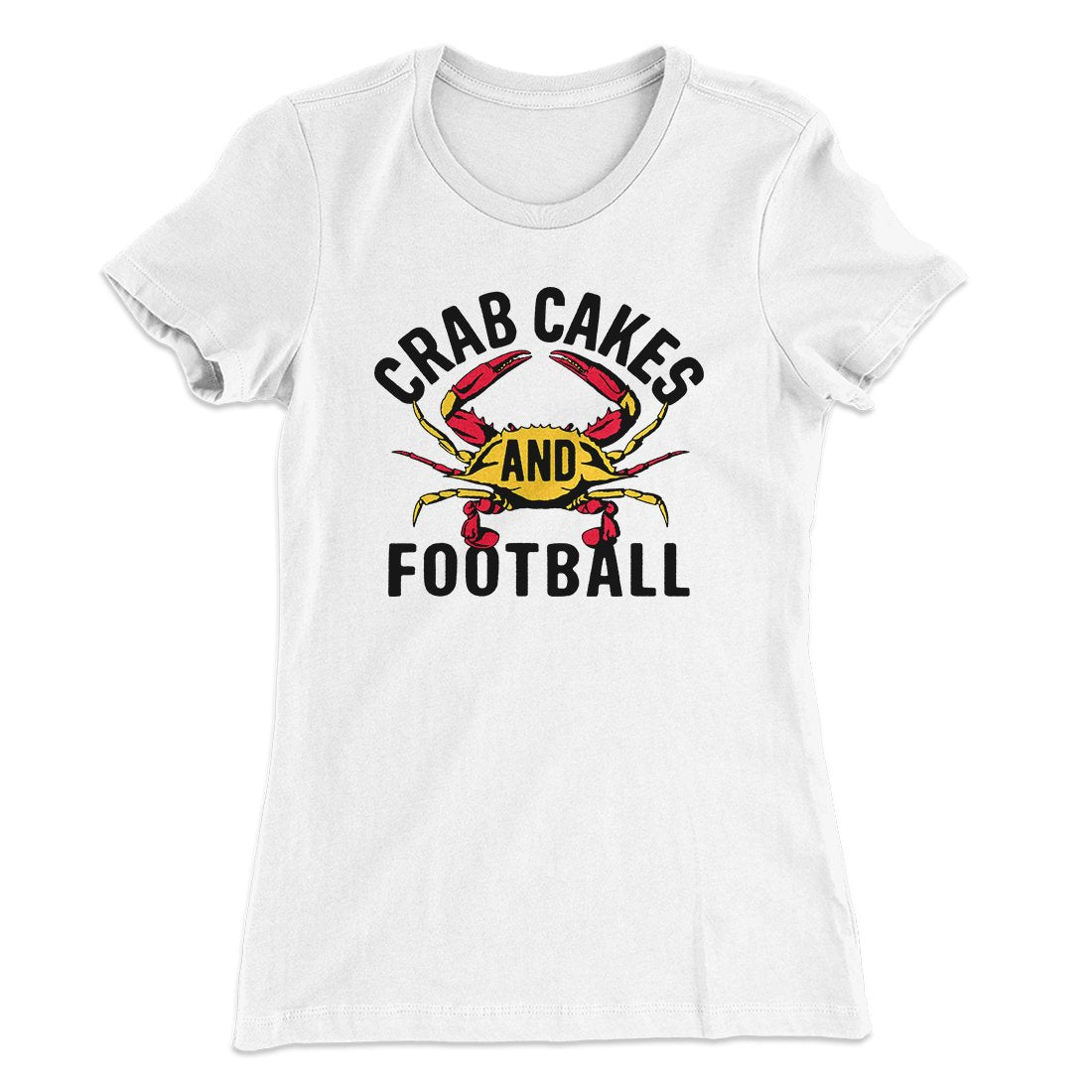 Crab Cakes and Football Women's T-Shirt White | Funny Shirt from Famous In Real Life